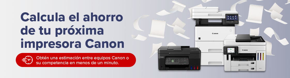 Calcula el ahorro de tu próxima impresora Canon